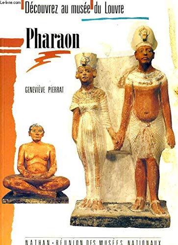 Découvrez au musée du Louvre pharaon