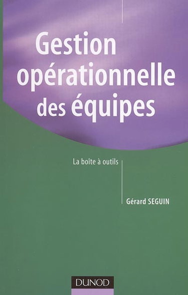 Couverture de Gestion opérationnelle des équipes : la boîte à outils