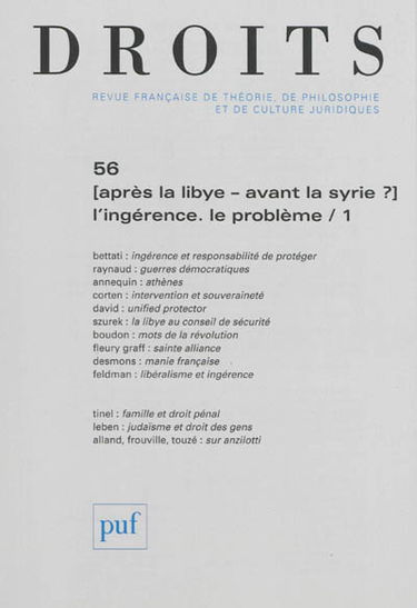 Droits, n° 56. Après la Libye, avant la Syrie ? : l'ingérence, le problème