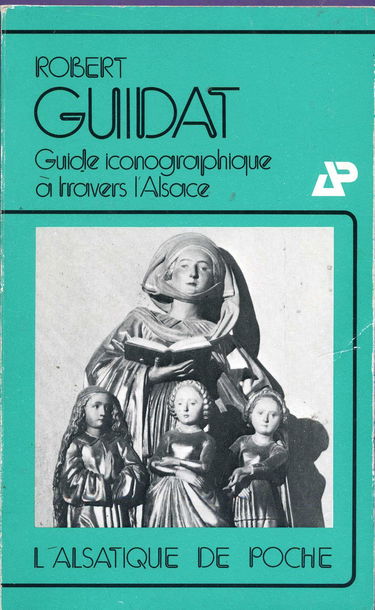Guide iconographique à travers l'Alsace