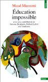 Education impossible : avec une contribution de Simone Benhaïm, Robert Lefort et d'un groupe d'étudiants