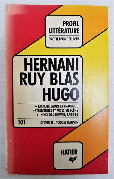 Profil d'Une Oeuvre: Hugo: Hernani/Ruy Blas