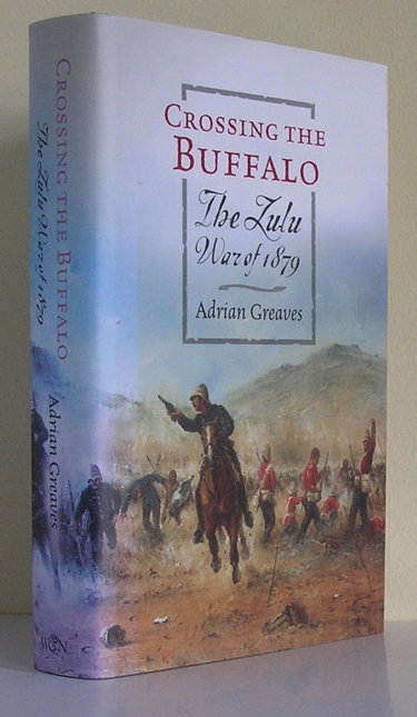 Couverture de Crossing the Buffalo: The Zulu War of 1879