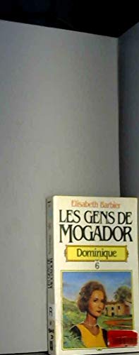 Gens de mogador t6 : dominique (livre 2)