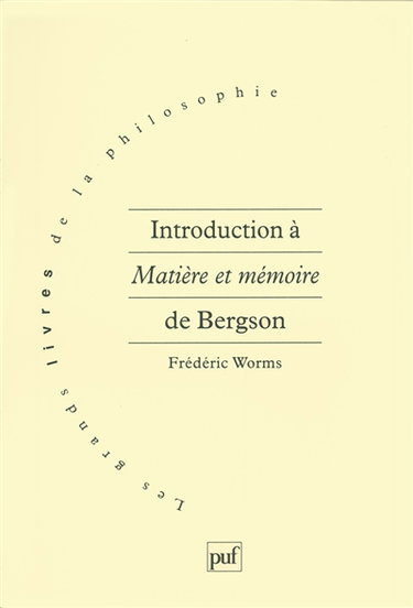 Introduction à Matière et mémoire de Bergson