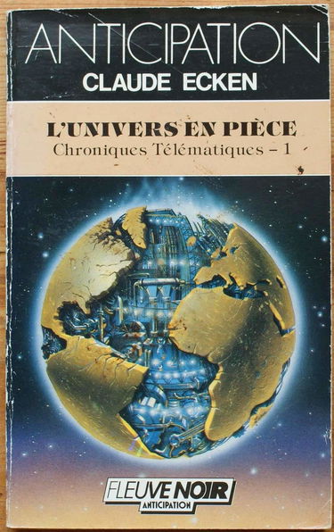 Chroniques télématiques. Vol. 1. L'Univers en pièce