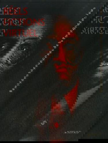 Réels, fictions, virtuel : catalogue des Rencontres internationales de la photographie, Arles, 1996