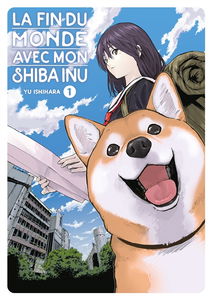 La fin du monde avec mon shiba inu. Vol. 1