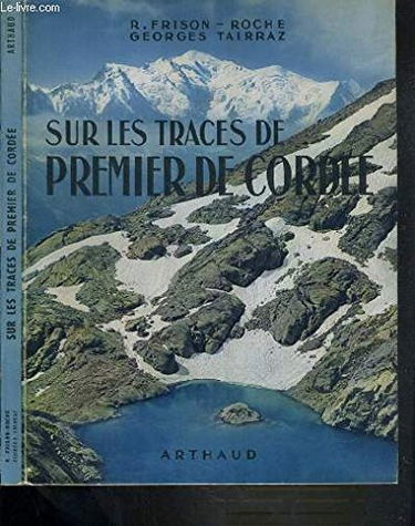 SUR LES TRACES DE PREMIER DE CORDEE.