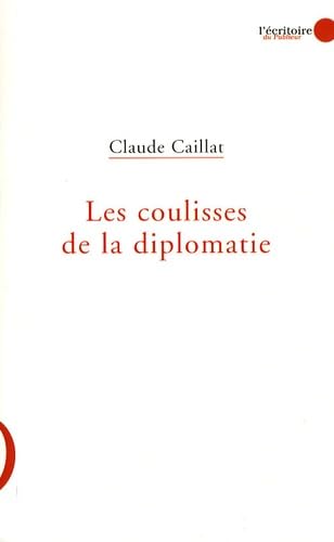 Les coulisses de la diplomatie