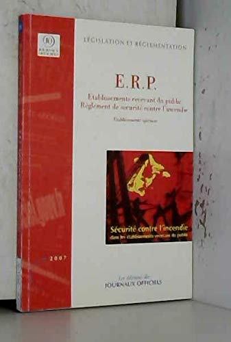 ERP, établissements recevant du public : règlement de sécurité contre l'incendie : établissements spéciaux
