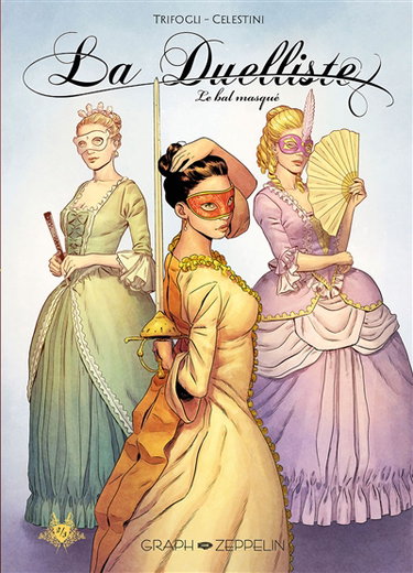 La duelliste. Vol. 2. Le bal masqué