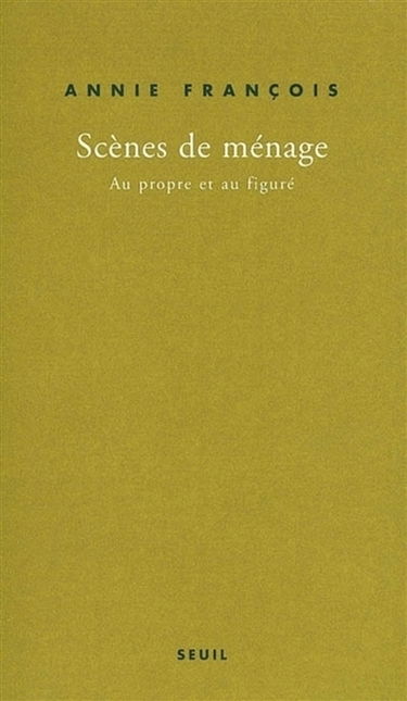 Scènes de ménage : au propre et au figuré