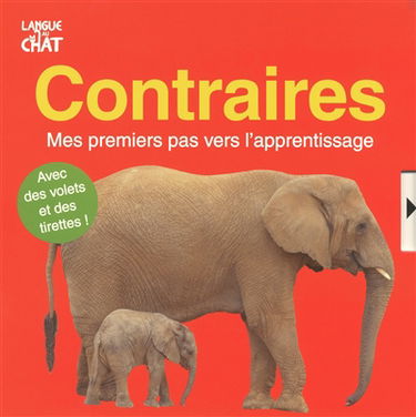 Contraires : mes premiers pas vers l'apprentissage