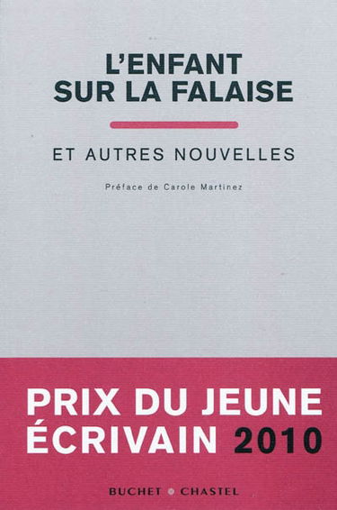 L'enfant sur la falaise : et autres nouvelles : prix du jeune écrivain 2010