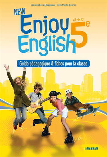Couverture de New Enjoy English 5e, A1-A2 : guide pédagogique & fiches pour la classe
