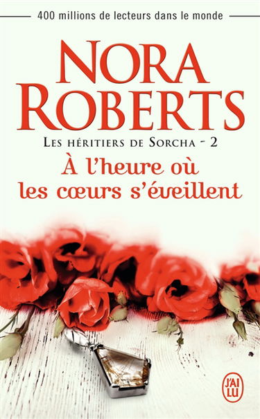 Les héritiers de Sorcha. Vol. 2. A l'heure où les coeurs s'éveillent
