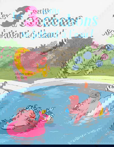 Les 3 petits cochons se jettent à l'eau !