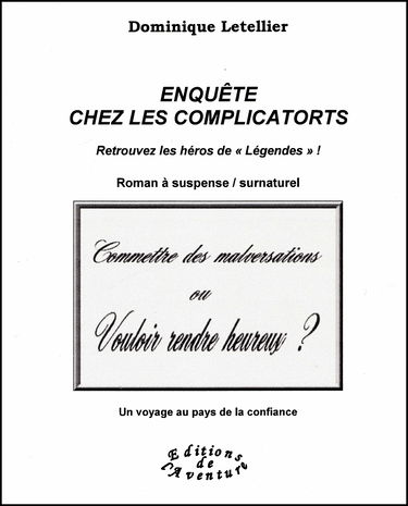 Enquête chez les Complicatorts
