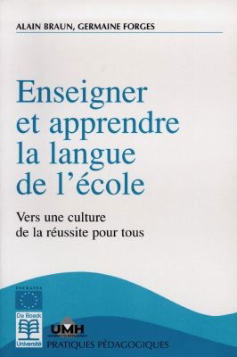 Enseigner et apprendre la langue de l'école : vers une culture de la réussite pour tous