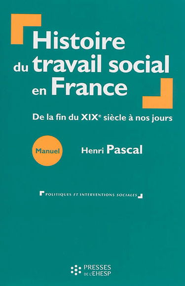Histoire du travail social en France : de la fin du XIXe siècle à nos jours