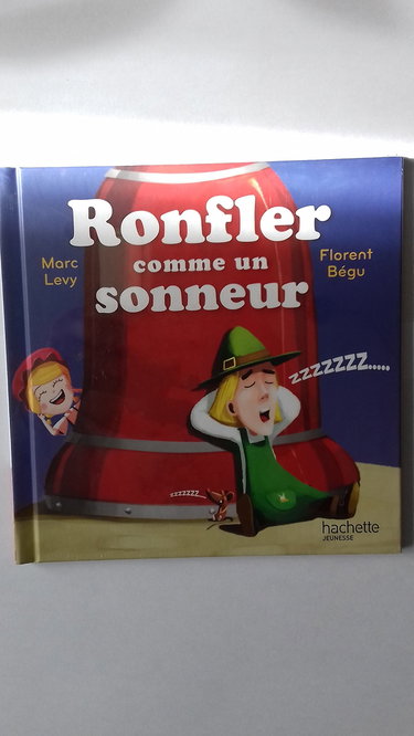 Couverture de Ronfler comme un sonneur par Marc Levy