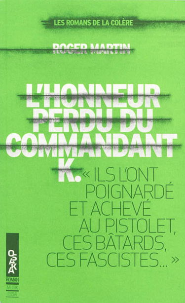 L'honneur perdu du commandant K