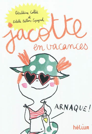Jacotte. Jacotte en vacances : 65 histoires à lire seul(e) ou accompagné(e)