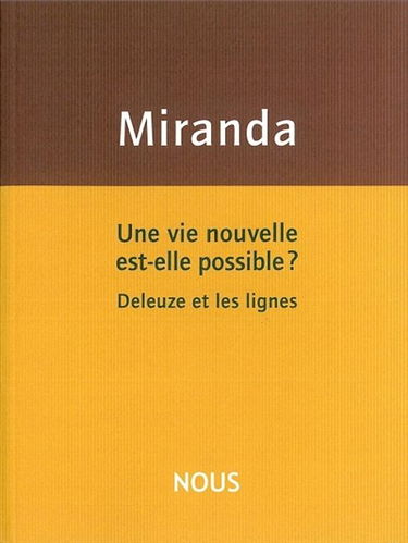 Une vie nouvelle est-elle possible ? : Deleuze et les lignes