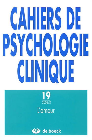 Cahiers de psychologie clinique, n° 19. L'amour