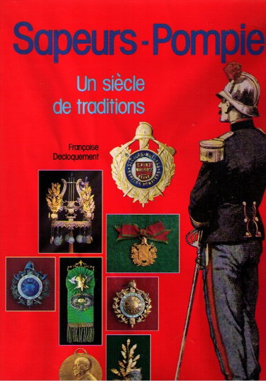Couverture de Sapeurs-pompiers un siècle de traditions
