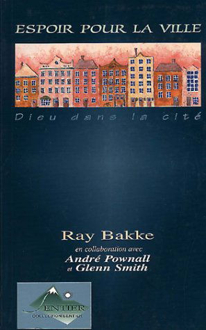 Espoir pour la ville. Dieu dans la cité