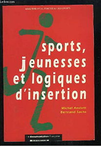 Sports, jeunesses et logiques d'insertion