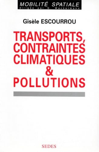Transports, contraintes climatiques et pollutions