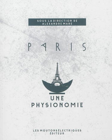 Paris : une physionomie