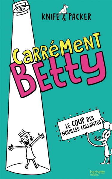 Couverture de Carrément Betty. Vol. 2. Le coup des nouilles collantes
