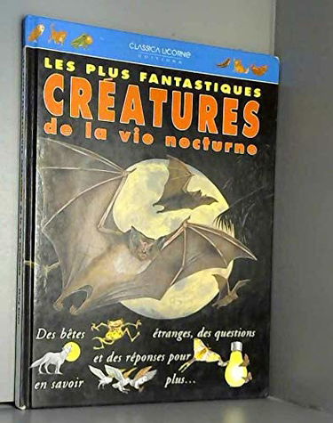 Les plus fantastiques créatures de la vie nocturne