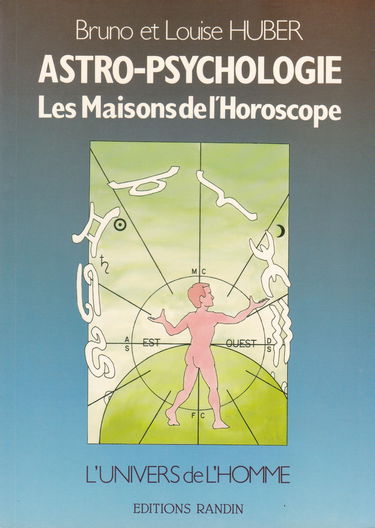 Astro-psychologie : les maisons de l'horoscope