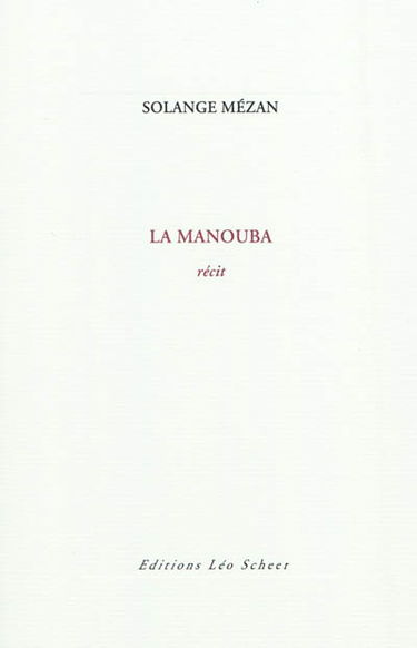 La Manouba : récit