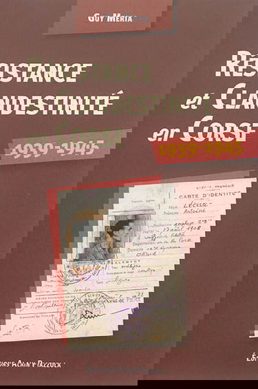 Résistance et clandestinité en Corse : 1939-1945