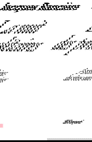 La Nuit des prolétaires : archives du rêve ouvrier