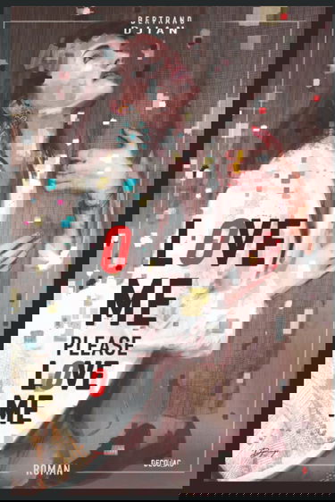 Love Me, Please Love Me