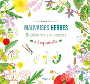 Mauvaises herbes & plantes sauvages à l'aquarelle