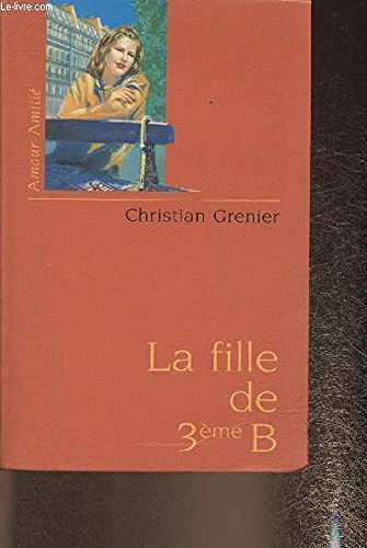 Couverture de La fille de 3e B par Christian Grenier