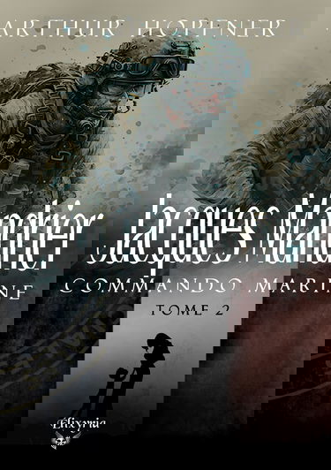 Jacques Mandrier - Commando marine - Tome 2