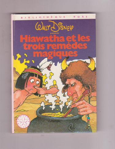 Hiawatha et les 3 remèdes magiques (Bibliothèque rose)