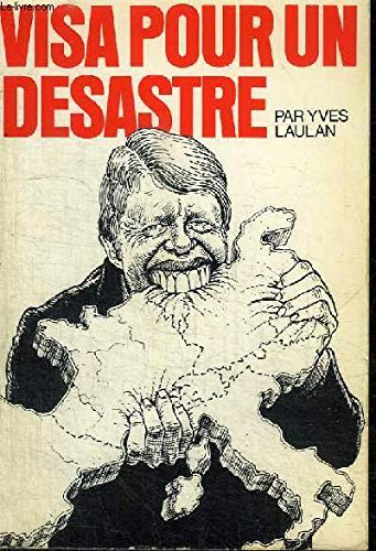 Visa pour un désastre