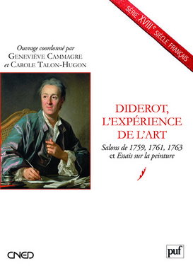 Diderot, l'expérience de l'art : salons de 1759, 1761, 1763 et Essais sur la peinture