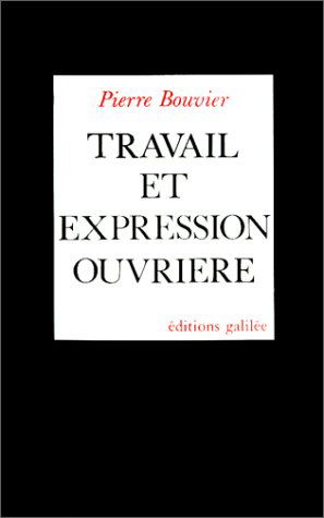 Travail et expression ouvrière : pouvoirs et contraintes des comités d'entreprise