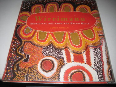 Couverture de Wirrimanu: Aboriginal Art from the Balgo Hills